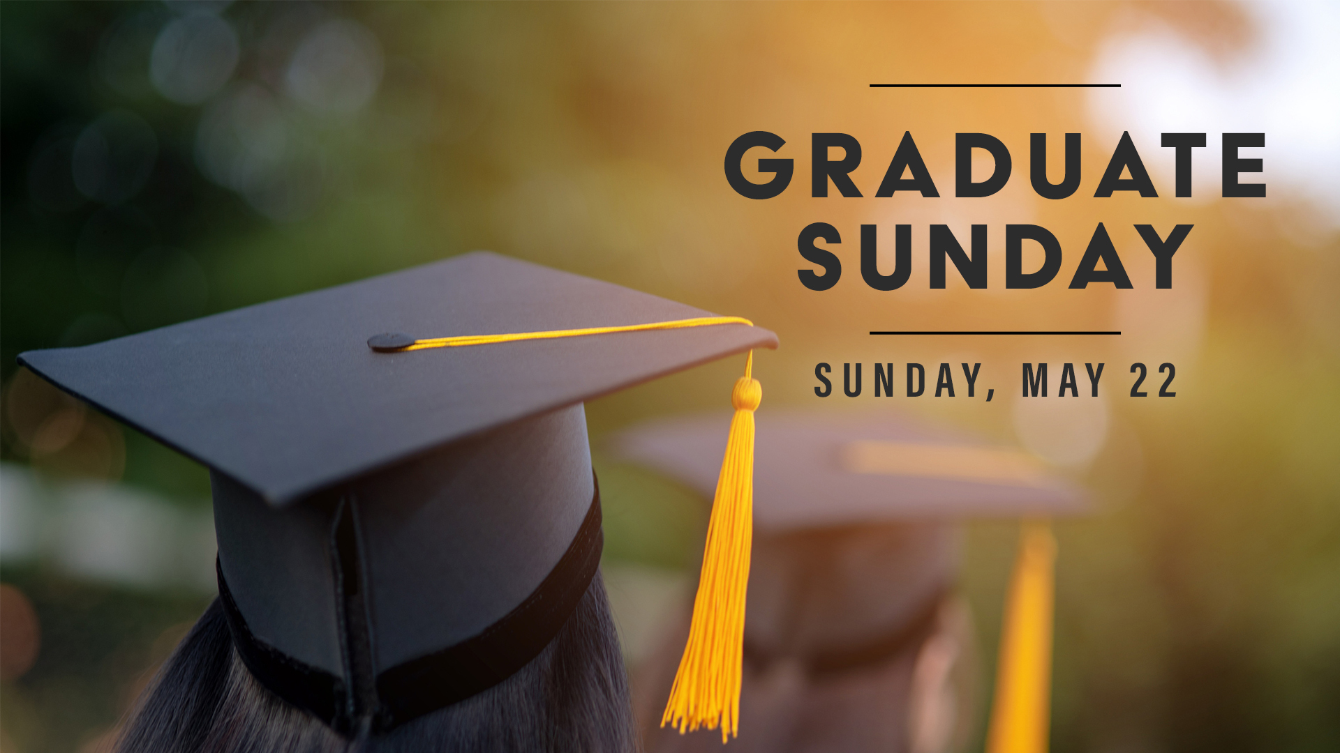 Graduate Sunday 5 22 Graduate Sunday 5 22