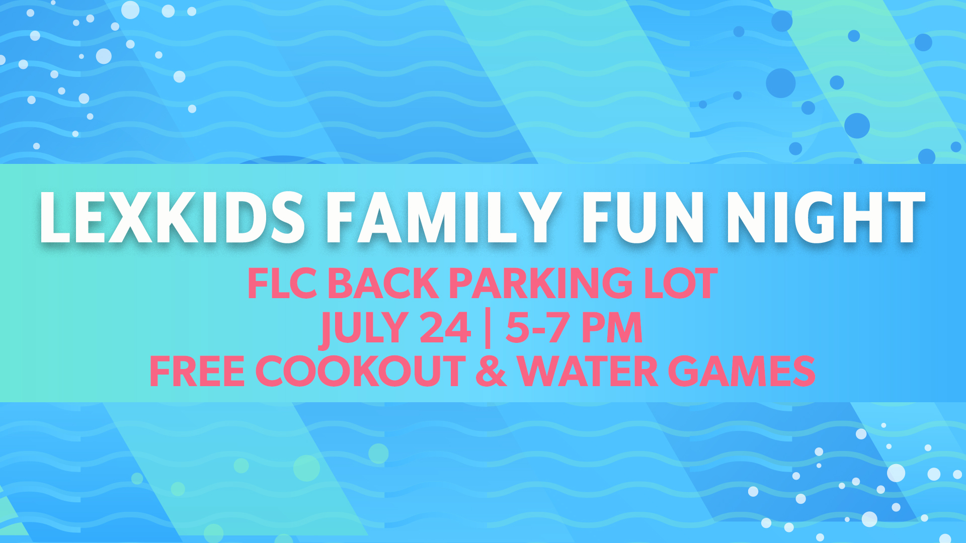 Lex Kids Family Fun Night 7 24 22 Lex Kids Family Fun Night 7 24 22